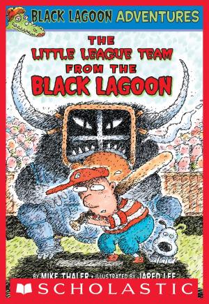 Book cover of The Little League Team From the Black Lagoon (Black Lagoon Adventures #10)