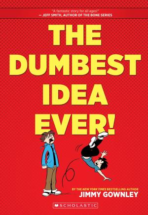 Cover of the book The Dumbest Idea Ever! by Nick Eliopulos, Tui T. Sutherland
