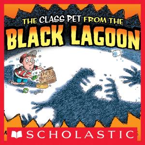 Cover of the book The Class Pet From The Black Lagoon by Dav Pilkey