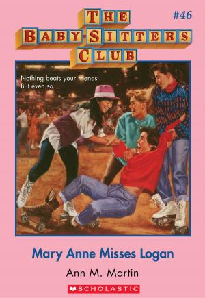 Cover of the book The Baby-Sitters Club #46: Mary Anne Misses Logan by Chris d'Lacey