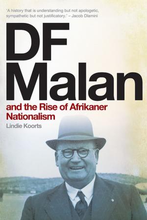 Cover of the book DF Malan and the Rise of Afrikaner Nationalism by Dan W.Griffin