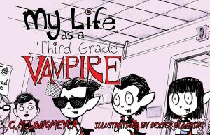 bigCover of the book My Life As A Third Grade Vampire by 