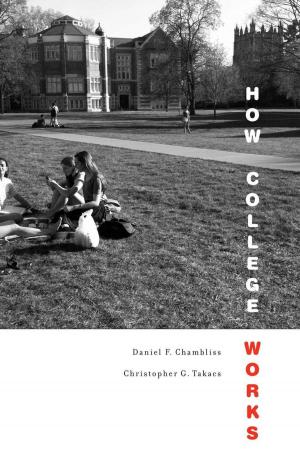 Cover of the book How College Works by Steven Fine