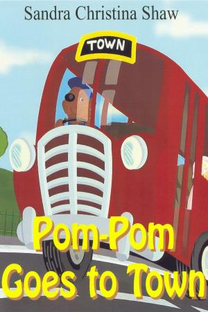 Cover of the book Pom-Pom Goes To Town by Tony Ghaye