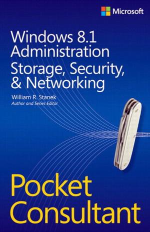 Cover of the book Windows 8.1 Administration Pocket Consultant Storage, Security, & Networking by David Karlins