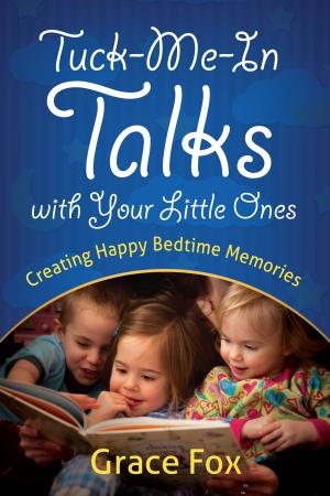 Cover of the book Tuck-Me-In Talks with Your Little Ones by James Merritt