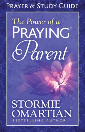 bigCover of the book The Power of a Praying® Parent Prayer and Study Guide by 