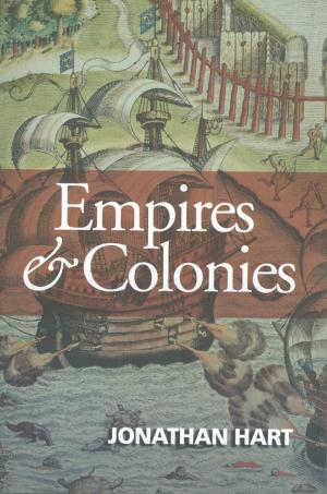 Cover of the book Empires and Colonies by Harry Cendrowski, William C. Mair