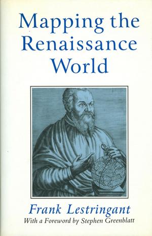 Cover of the book Mapping the Renaissance World by Haifei Zhang