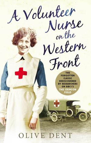 Cover of the book A Volunteer Nurse on the Western Front by Gene Craven