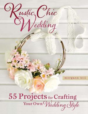 Cover of the book Rustic Chic Wedding by Dan Consiglio, Brad DeMarea