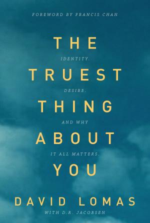 Book cover of The Truest Thing about You