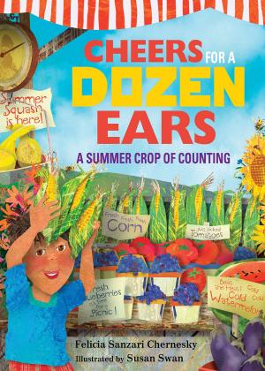 Cover of the book Cheers for a Dozen Ears by Anna Egan Smucker, Kathleen Kemly