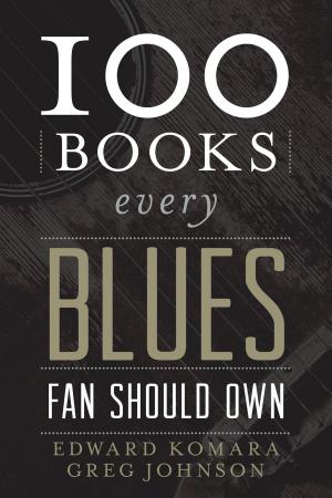 Cover of the book 100 Books Every Blues Fan Should Own by Coleridge Goode, Roger Cotterrell