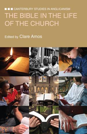 Cover of the book The Bible in the Life of the Church by Delwin Brown