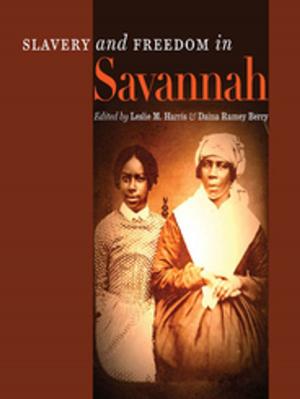 Book cover of Slavery and Freedom in Savannah