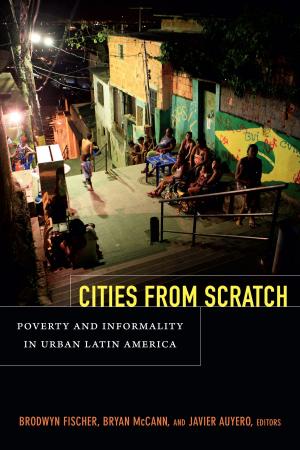 Cover of the book Cities From Scratch by Edward Mack, Rey Chow, Michael Dutton, Harry Harootunian, Rosalind C. Morris
