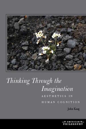 Cover of the book Thinking Through the Imagination by Tarek El-Ariss