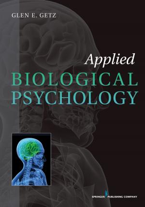 Cover of the book Applied Biological Psychology by David Shubert, PhD, John Leyba, PhD, Sharon Niemann, DNAP, CRNA