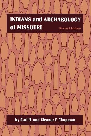 Book cover of Indians and Archaeology of Missouri, Revised Edition