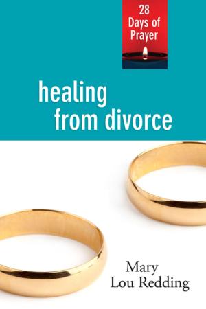 Cover of the book Healing from Divorce by Cherie Jones, Joanne Bultemeier