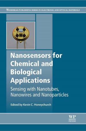 Cover of the book Nanosensors for Chemical and Biological Applications by Daniel S. Balint, Stephane P.A. Bordas