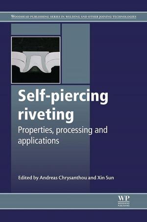 Cover of the book Self-Piercing Riveting by N.V.R. Mahadev, U.N. Peled