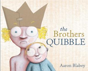 Cover of the book The Brothers Quibble by Andrew Donkin, Giovanni Rigano, Eoin Colfer