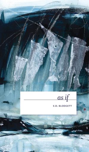 Cover of as if by E.D. Blodgett, The University of Alberta Press