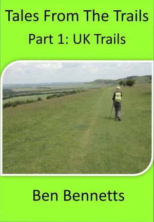 Book cover of Tales from the Trails, Part 1 UK Trails