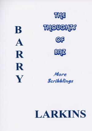 Cover of the book The Thoughts Of Baz More Scribblings by una woods