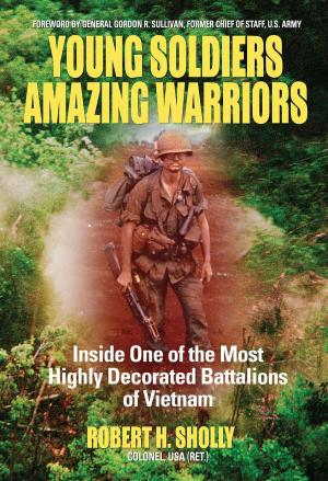 Cover of the book Young Soldiers Amazing Warriors by Helen Loveday, Christoph Baumer