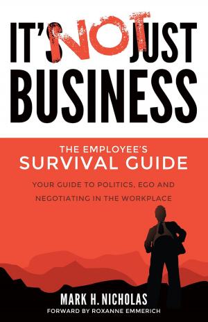 Cover of the book It's Not Just Business by Robert Kerner