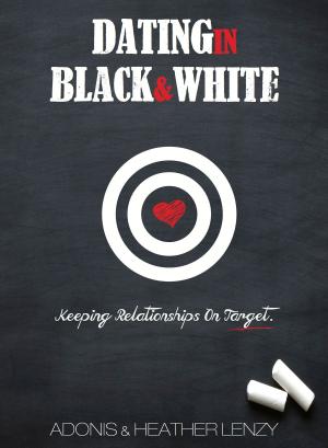 Book cover of Dating in Black & White
