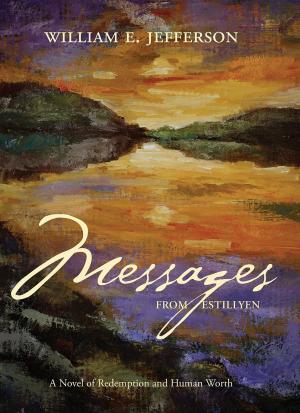 Book cover of Messages from Estillyen: A Novel of Redemption and Human Worth