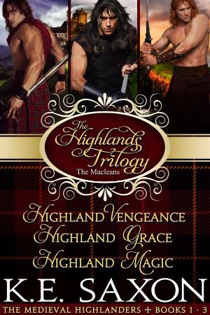 Cover of The Highlands Trilogy: Highland Vengeance, Highland Grace, Highland Magic