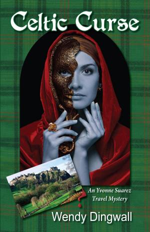 Cover of the book Celtic Curse: An Yvonne Suarez Travel Mystery by Pat Mattaini Mestern