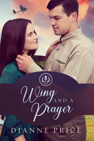 Cover of the book Wing and a Prayer by Dianne Price