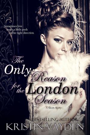 Cover of the book The Only Reason for the London Season by Joe Tackett