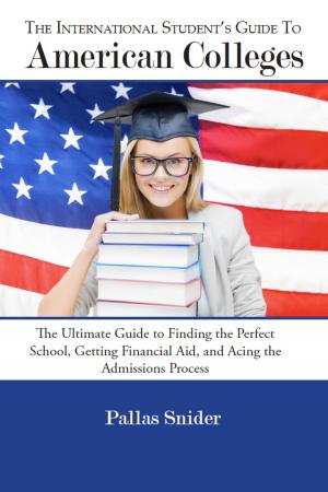 bigCover of the book The International Student's Guide to American Colleges by 