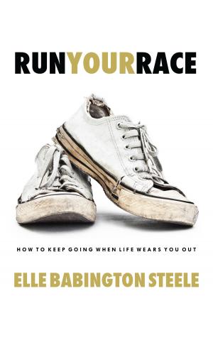 Cover of the book Run Your Race by Elizabeth Clare Prophet