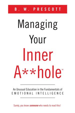 bigCover of the book Managing Your Inner A**hole by 