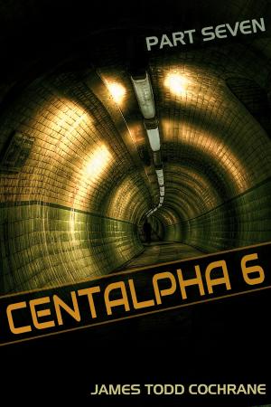 Cover of the book Centalpha 6 Part VII by Erik Radvon