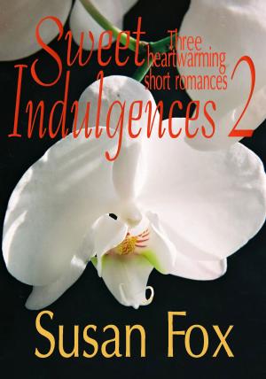 Cover of the book Sweet Indulgences 2: Three heartwarming short romances by Mary Rajotte