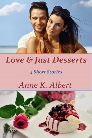 Cover of the book Love & Just Desserts by TS Scott