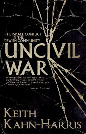 Book cover of Uncivil War: The Israel Conflict in the Jewish Community