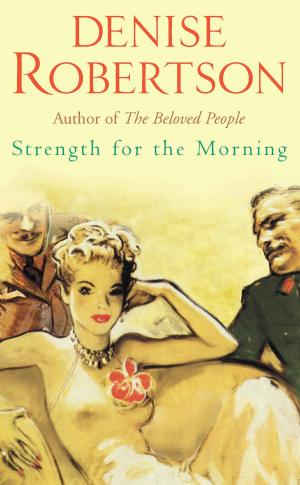 bigCover of the book Strength for the Morning by 