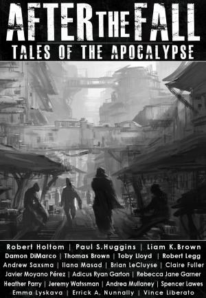 Book cover of After the Fall: Tales of the Apocalypse