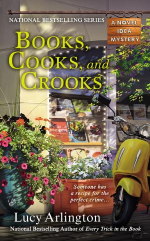 Cover of the book Books, Cooks, and Crooks by Marty Wingate