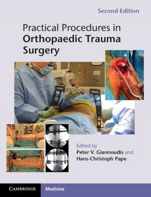 Cover of the book Practical Procedures in Orthopaedic Trauma Surgery by Paul E. Mullen, Michele Pathé, Rosemary Purcell